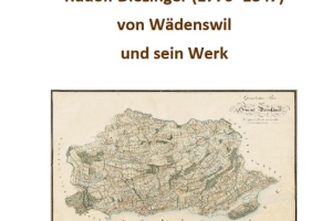 Geometer Rudolf Diezinger von Wädenswil und sein Werk